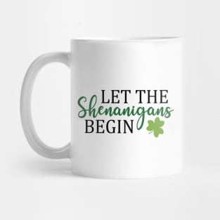 Let The Shenanigans Begin Mug